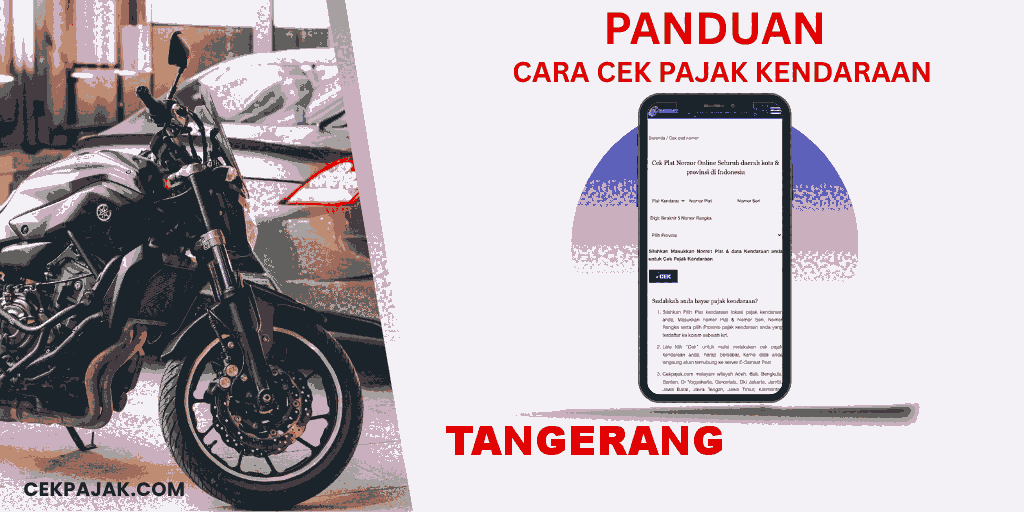 Panduan Cara Cek Pajak Kendaraan Tangerang