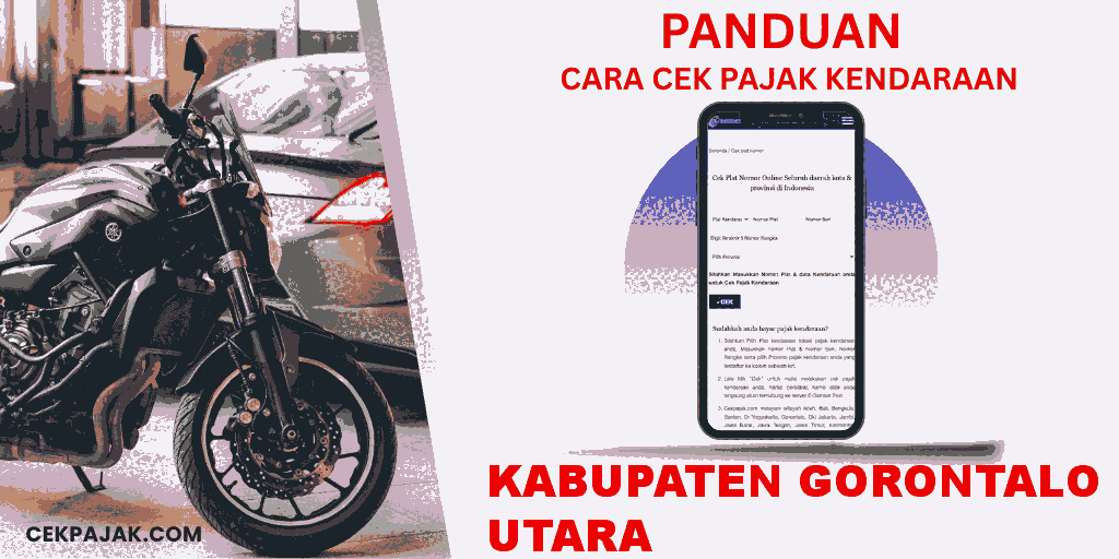 Panduan Cara Cek Pajak Kendaraan Kabupaten Gorontalo Utara Panduan Cara Cek Pajak Kendaraan Kabupaten Gorontalo Utara