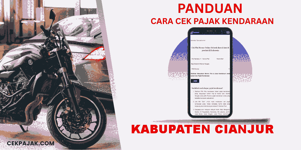 Panduan Cara Cek Pajak Kendaraan Kabupaten Cianjur Panduan Cara Cek Pajak Kendaraan Kabupaten Cianjur