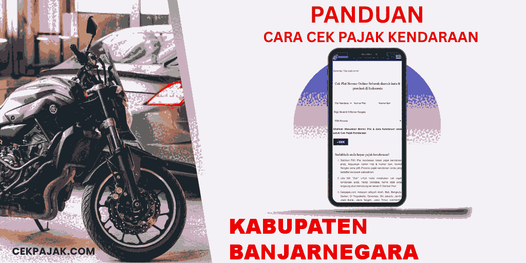 Panduan Cara Cek Pajak Kendaraan Kabupaten Banjarnegara Panduan Cara Cek Pajak Kendaraan Kabupaten Banjarnegara