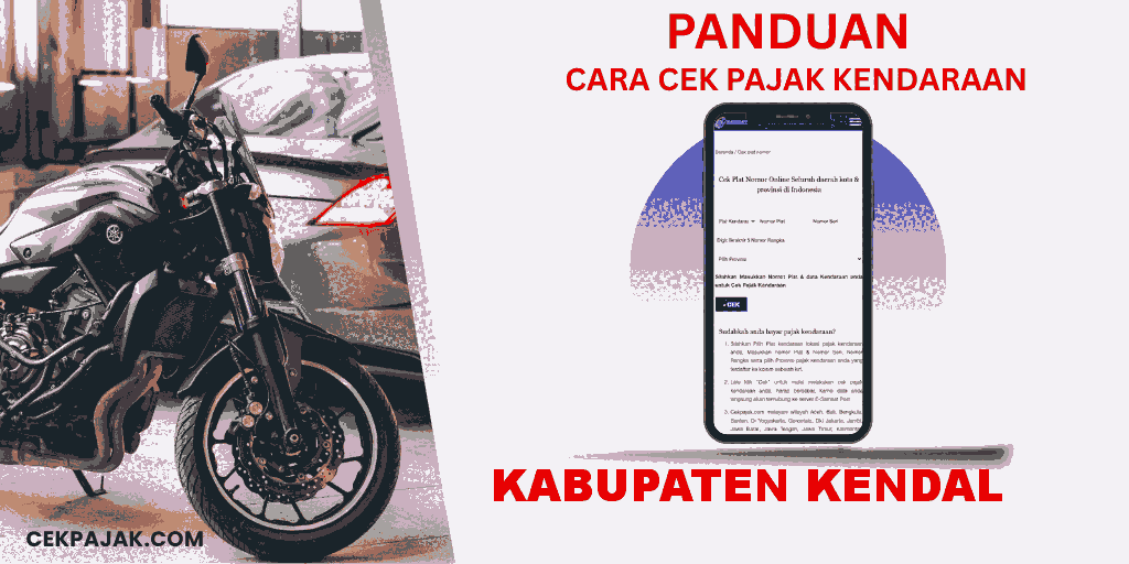 Panduan Cara Cek Pajak Kendaraan Kabupaten Kendal Panduan Cara Cek Pajak Kendaraan Kabupaten Kendal