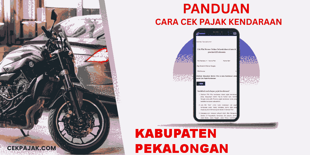 Panduan Cara Cek Pajak Kendaraan Kabupaten Pekalongan Panduan Cara Cek Pajak Kendaraan Kabupaten Pekalongan