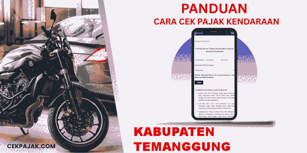 Panduan Cara Cek Pajak Kendaraan Kabupaten Temanggung