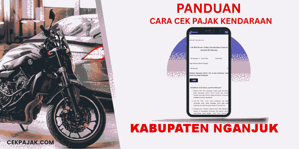 Panduan Cara Cek Pajak Kendaraan Kabupaten Nganjuk Panduan Cara Cek Pajak Kendaraan Kabupaten Nganjuk
