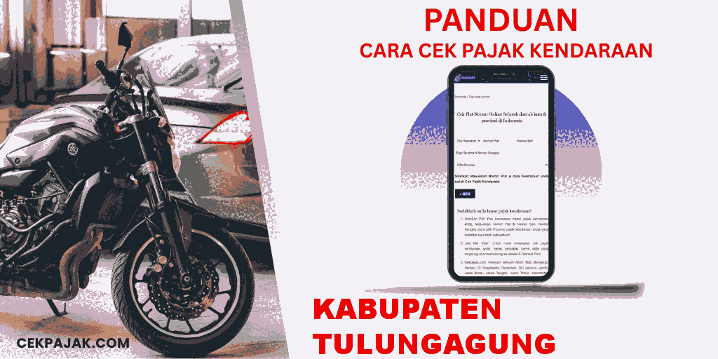 Panduan Cara Cek Pajak Kendaraan Kabupaten Tulungagung
