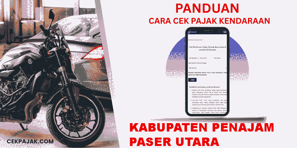 Panduan Cara Cek Pajak Kendaraan Kabupaten Penajam Paser Utara Panduan Cara Cek Pajak Kendaraan Kabupaten Penajam Paser Utara
