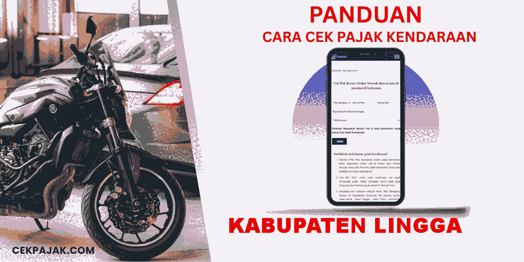 Panduan Cara Cek Pajak Kendaraan Kabupaten Lingga Panduan Cara Cek Pajak Kendaraan Kabupaten Lingga