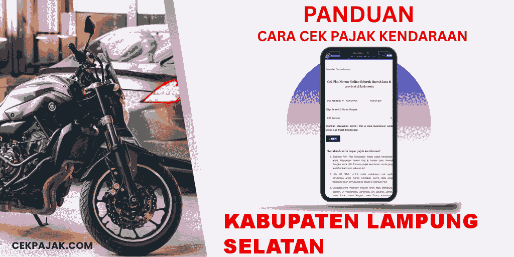 Panduan Cara Cek Pajak Kendaraan Kabupaten Lampung Selatan