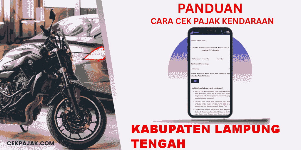 Panduan Cara Cek Pajak Kendaraan Kabupaten Lampung Tengah
