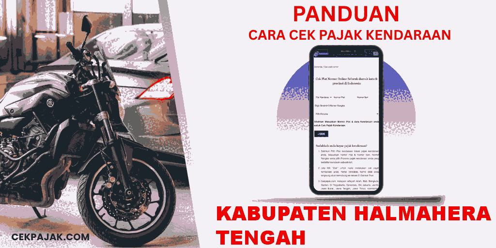 Panduan Cara Cek Pajak Kendaraan Kabupaten Halmahera Tengah