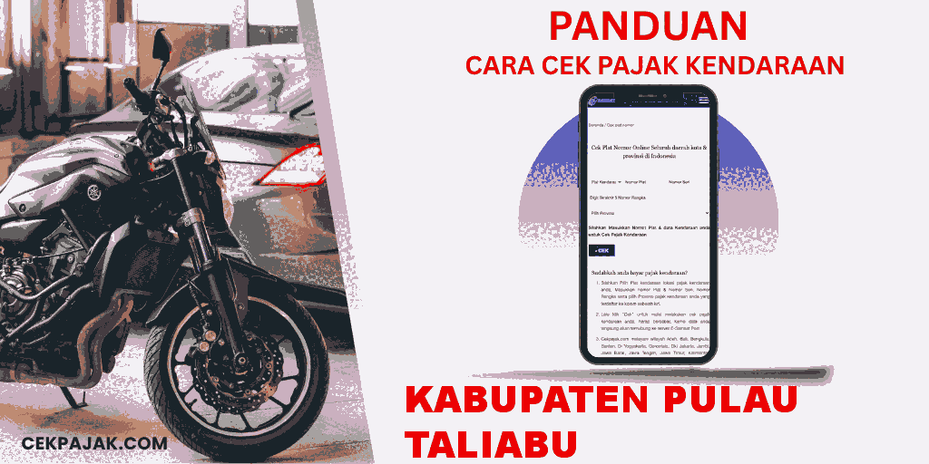 Panduan Cara Cek Pajak Kendaraan Kabupaten Pulau Taliabu Panduan Cara Cek Pajak Kendaraan Kabupaten Pulau Taliabu