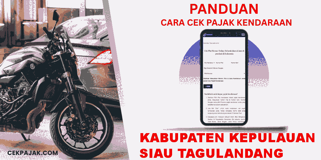 Panduan Cara Cek Pajak Kendaraan Kabupaten Kepulauan Siau Tagulandang Biaro
