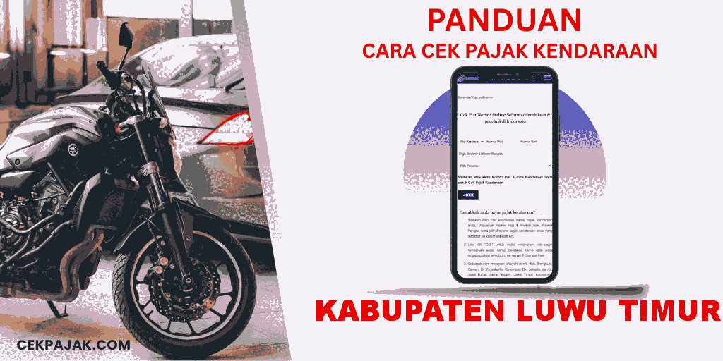 Panduan Cara Cek Pajak Kendaraan Kabupaten Luwu Timur