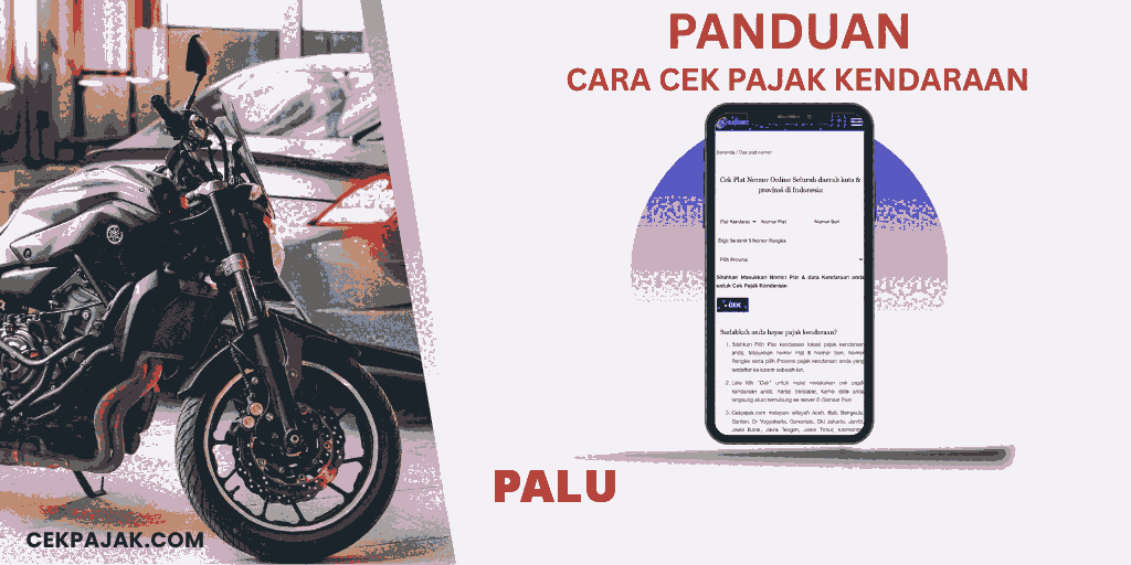 Panduan Cara Cek Pajak Kendaraan Palu Panduan Cara Cek Pajak Kendaraan Palu