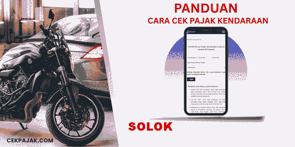 Panduan Cara Cek Pajak Kendaraan Solok Panduan Cara Cek Pajak Kendaraan Solok