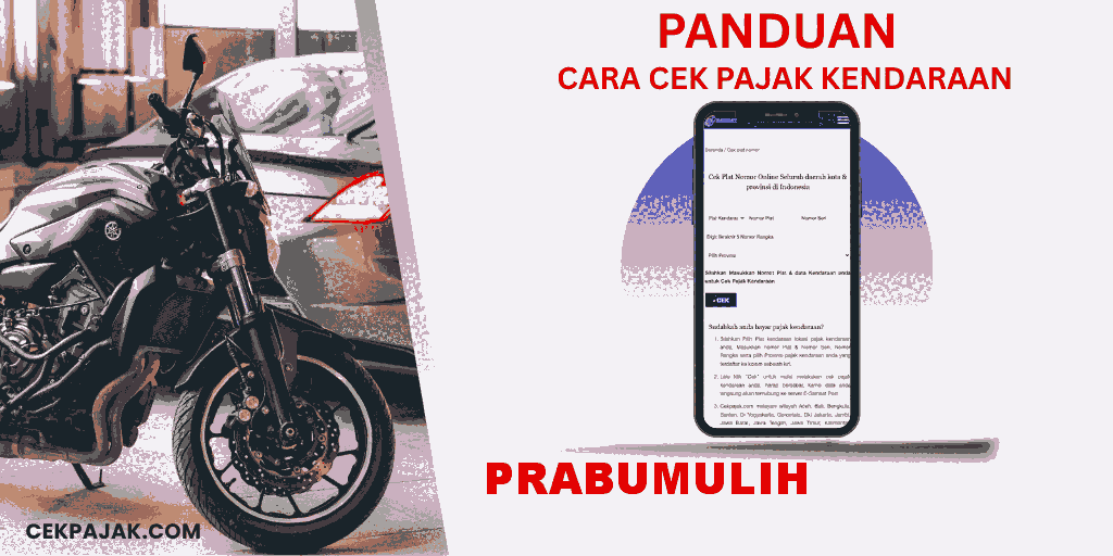 Panduan Cara Cek Pajak Kendaraan Prabumulih Panduan Cara Cek Pajak Kendaraan Prabumulih