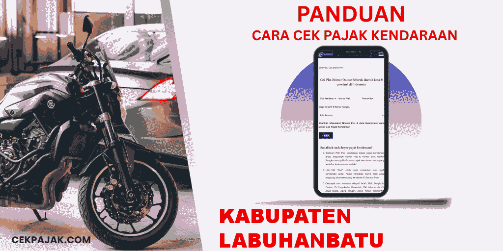 Panduan Cara Cek Pajak Kendaraan Kabupaten Labuhanbatu