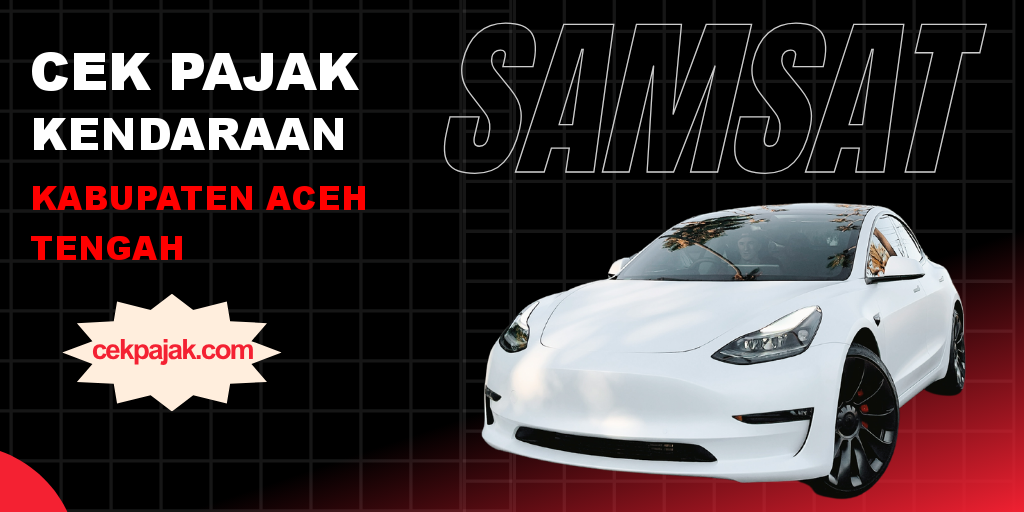 Cek Pajak Kendaraan Kabupaten Aceh Tengah Online