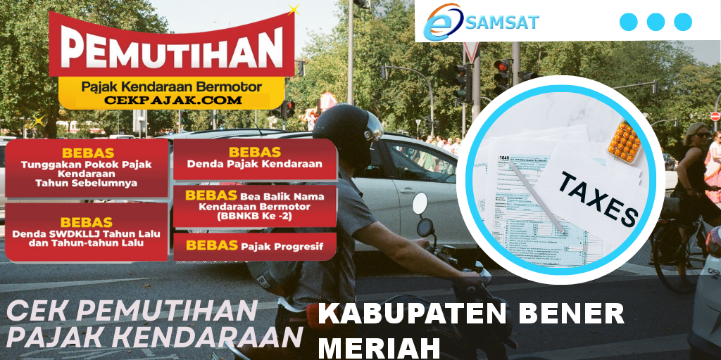 Cek Pemutihan Pajak Kendaraan Kabupaten Bener Meriah