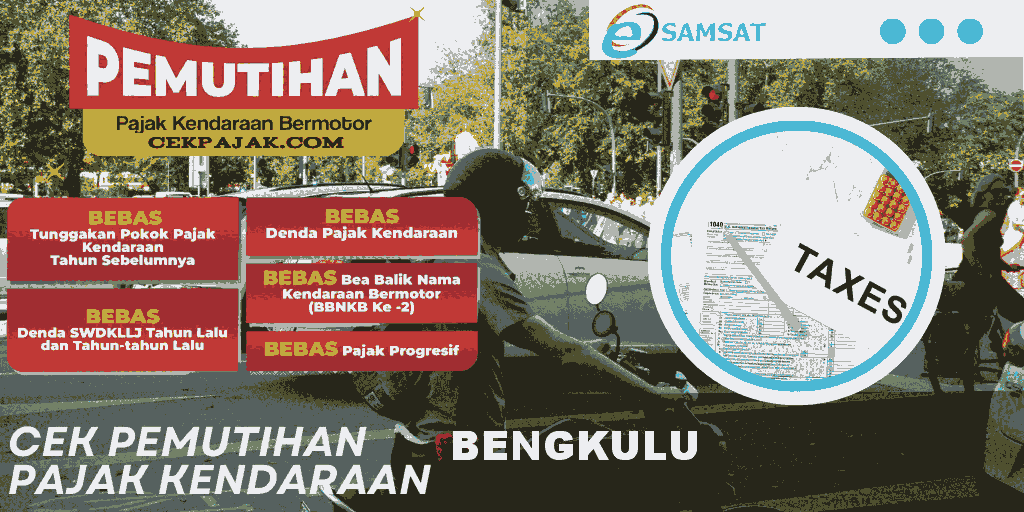 Cek Pemutihan Pajak Kendaraan Bengkulu Cek Pemutihan Pajak Kendaraan Bengkulu