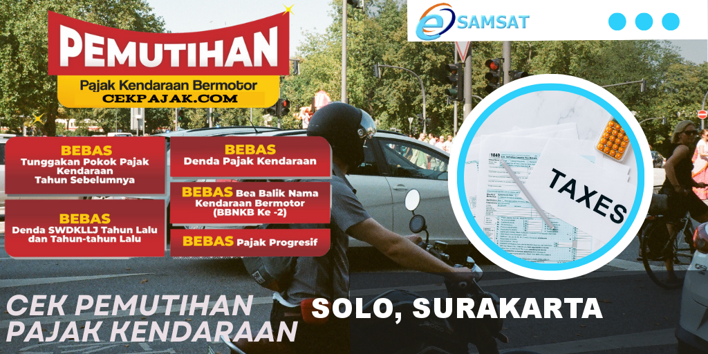 Cek Pemutihan Pajak Kendaraan Solo, Surakarta