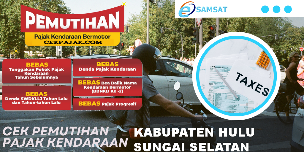 Cek Pemutihan Pajak Kendaraan Kabupaten Hulu Sungai Selatan