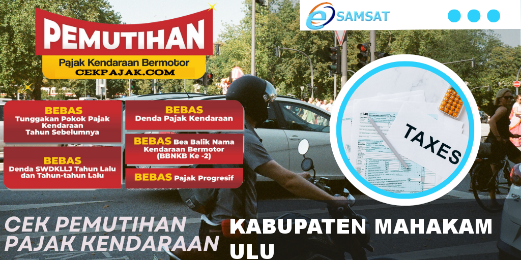 Cek Pemutihan Pajak Kendaraan Kabupaten Mahakam Ulu