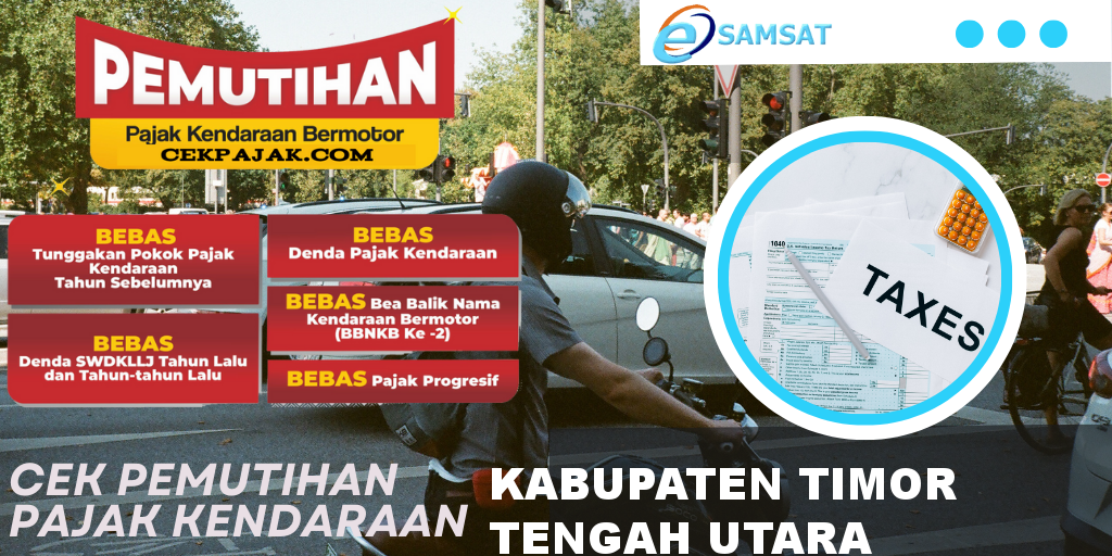 Cek Pemutihan Pajak Kendaraan Kabupaten Timor Tengah Utara