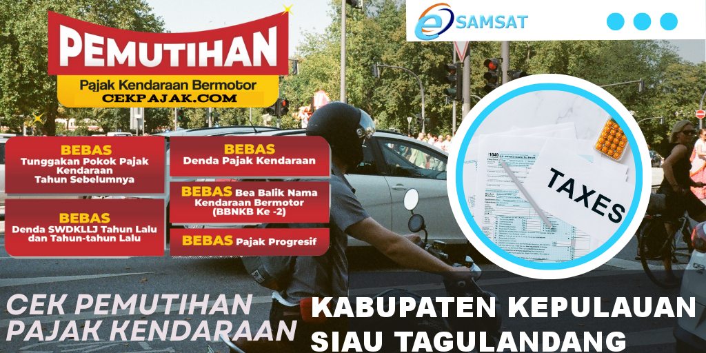 Cek Pemutihan Pajak Kendaraan Kabupaten Kepulauan Siau Tagulandang Biaro