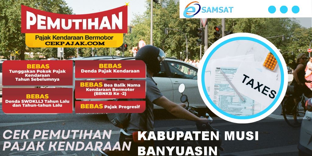 Cek Pemutihan Pajak Kendaraan Kabupaten Musi Banyuasin