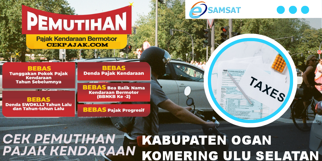 Cek Pemutihan Pajak Kendaraan Kabupaten Ogan Komering Ulu Selatan