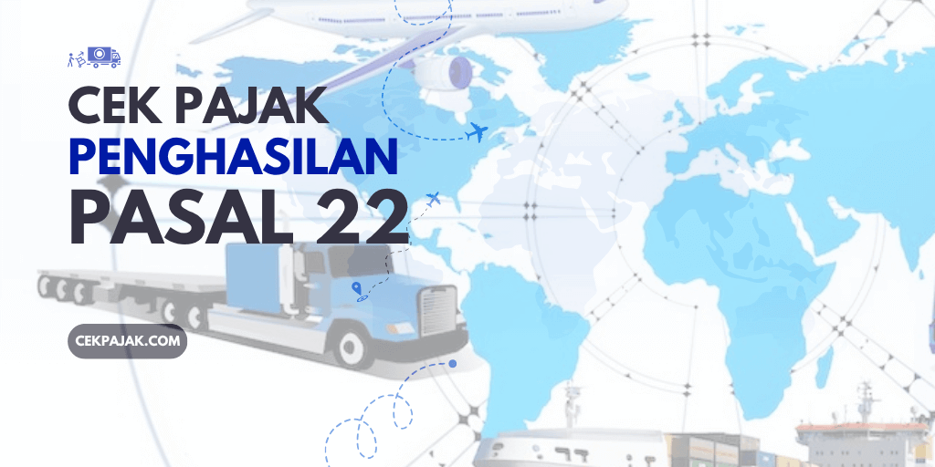 Pajak Penghasilan Pasal 22